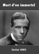 Sinclair Lewis: Mort d'un immortel