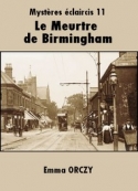 Emma Orczy: Le Meurtre de Birmingham