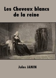 Illustration: Les Cheveux blancs de la Reine - Jules Janin