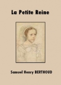 Samuel-henry Berthoud: La Petite Reine