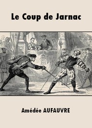 Illustration: Le Coup de Jarnac - Amédée Aufauvre 