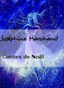 Joséphine Marchand: Contes de Noël