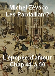 Illustration: Les Pardaillan L'épopée d'amour Chap 40 à 50 - Michel Zévaco