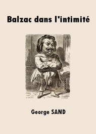 Illustration: Balzac dans l'intimité - George Sand