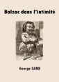 Balzac dans l'intimité