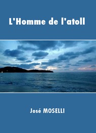 Illustration: L'Homme de l'atoll - José Moselli