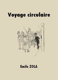 Illustration: Voyage circulaire (Version 2) - Emile Zola