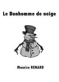 Illustration: Le Bonhomme de neige - Maurice Renard