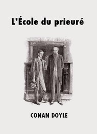 Illustration: L'Ecole du prieuré - Arthur Conan Doyle