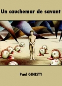 Paul Ginisty: Un cauchemar de savant