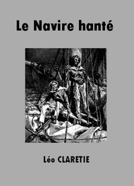 Illustration: Le Navire hanté - Léo Claretie