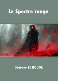 Illustration: Le Spectre rouge - Gustave Le Rouge