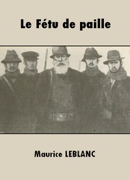 Illustration: Le Fétu de paille - Maurice Leblanc
