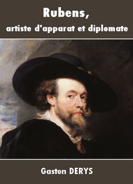 Illustration: Rubens, artiste d'apparat et diplomate - Gaston Derys