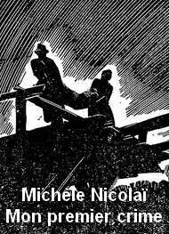 Illustration: Mon premier crime - Michèle Nicolaï