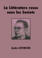 La Littérature russe sous les Soviets