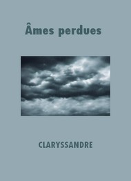 Illustration: Ames perdues - Claryssandre