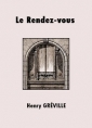 Livre audio: Henry Gréville - Le Rendez-vous