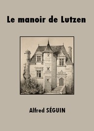 Illustration: Le Manoir de Lutzen - Alfred Séguin