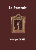 Georges Ohnet: Le Portrait