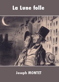 Illustration: La Lune folle - Joseph Montet