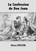 Henry Roujon: La Confession de Don Juan