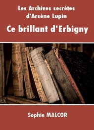 Illustration: Ce brillant d'Erbigny - Sophie Malcor