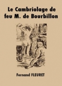 Fernand Fleuret: Le Cambriolage de feu M. de Bourbillon