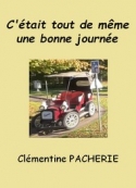 Clémentine Pacherie: C'était tout de même une bonne journée