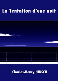 Illustration: La Tentation d'une nuit - Charles-Henry Hirsch