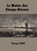 George Sand: Le Moine ds Etangs-Brisses