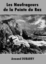 Illustration: Les Naufrageurs de la Pointe du raz - Armand Dubarry