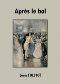 léon tolstoï: Après le bal