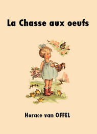 Illustration: La Chasse aux oeufs - Horace van Offel