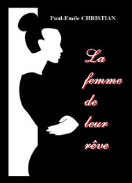 Illustration: La Femme de leur rêve - Paul emile Christian