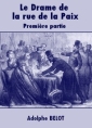 Livre audio: Adolphe Belot - Le Drame de la rue de la Paix-Première partie