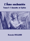 Romain Rolland: L'Ame enchantée-Tome 1-1 Annette et Sylvie