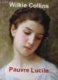 Livre audio: Wilkie Collins - Pauvre Lucile