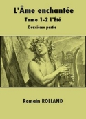 Romain Rolland: L'Ame enchantée-Tome 1-2 L'Eté-Deuxième partie