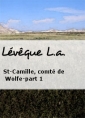 Livre audio: L.a. Lévêque - St-Camille, comté de Wolfe-part 1