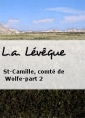 Livre audio: L.a. Lévêque - St-Camille, comté de Wolfe-part 2