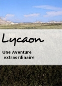 Lycaon: Une Aventure extraordinaire-Chapitre 1