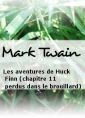 Livre audio: Mark Twain - Les aventures de Huck Finn (chapitre 11 perdus dans le brouillard)