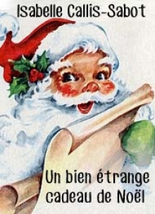 Un Bien Etrange Cadeau De Noel Isabelle Callis Sabot Livre Audio Gratuit Mp3