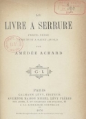 Amédée Achard: Le Livre à serrure
