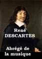 Livre audio: René Descartes - Abrégé de la musique
