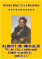 Livre audio: Albert de Broglie - M. de Chateaubriand, étude morale et politique