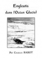 Livre audio: Charles  Rabot - Engloutis dans l'océan glacial
