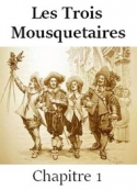 Alexandre Dumas: Les Trois Mousquetaires-Chapitre 1