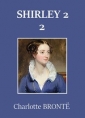 Livre audio: Charlotte Brontë - Shirley – Tome 2 – Chapitre 02